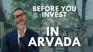 Before you Buy an Investment Property in Arvada Colorado - WATCH THIS VIDEO