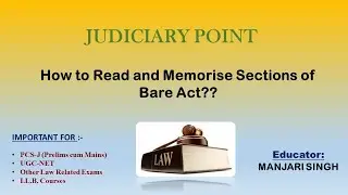How to Read and memorise sections of Bare Act?