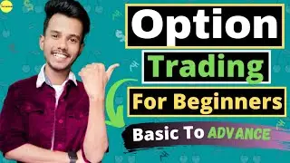 🔴 Option Trading For Beginners in Hindi | ₹1000 To ₹1 Crore | Option Trading Strategy For Beginner🔥