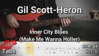 Gil Scott-Heron - Inner City Blues (Make Me Wanna Holler) (Bass Cover) Tabs