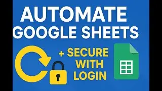 How to Automate Macros & Add User Authorization in Google Sheets | Smart Automation Tutorial