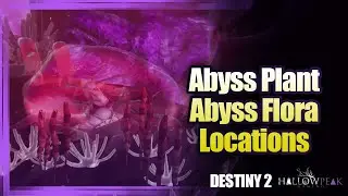 Abyss Plant Abyss Flora Locations | Aquarium Vivarium Triumph | Destiny 2 Season of the Deep