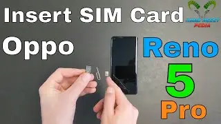 Oppo Reno 5 Pro Insert The SIM Card