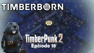 Digging a HUGE Tunnel to start Mining in TimberPunk 2! Timberborn HARD MODE (1.0 Experimental) EP 18