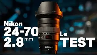 Test du Nikon 24-70mm 2.8 gamme Z aka le Money Maker | Le grand angle transtandard parfait ?