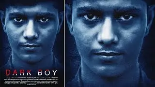 Dark Boy Movie Poster Design | Film Poster Manipulation | Photoshop Tutorial