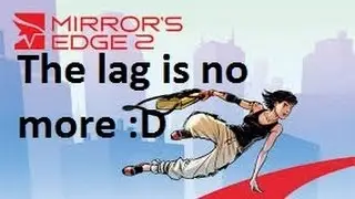 Lets Play Mirror's Edge Part 5 We're back and no lag!