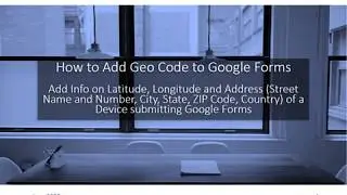 Geocoding Google Form June 2020