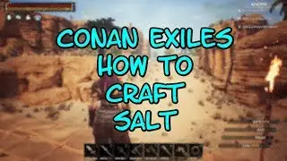 Conan Exiles How to Craft Salt