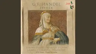 Esther, HWV 50b: Act II Scene 3: Duet: Who calls my parting soul from death? (Esther, Ahasuerus)
