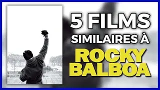 💡 ROCKY BALBOA - 5 FILMS SIMILAIRES