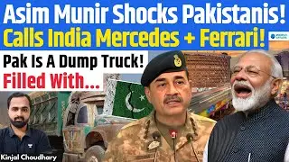 Asim Munir Calls Pakistan A Dump Truck While India Mercedes! Trump's Dirty Game! Indus&nbsp;Water!&nbsp;Kinjal