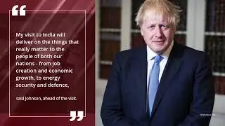 UK PM Boris Johnson to visit India on April 21, hold 'in-depth' talks with Modi