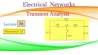 Lecture 36 Transient Analysis (Numerical 12)