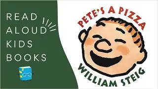 PETE'S A PIZZA | Kids Book Read Aloud