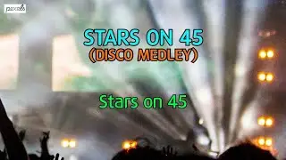 STARS ON 45 - DISCO MEDLEY | Stars on 45 | 디스코 | 메들리 | 신나는 댄스 | DISCO | 연주곡 | MR | 7080