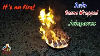 It's on Fire! Keto Campfire Bacon Wrapped Jalapenos.