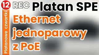 Platanowe czwartki 12. Platan SPE - Ethernet jednoparowy z PoE