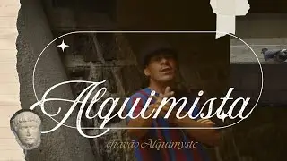 Chav&atilde;o Alquimystc | ALQUIMISTA | Feat. Tom Penny