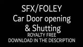 (SFX/FOLEY) Car Door opening & Shutting - Ten Tons UK