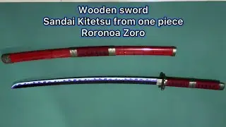 Wooden sword Zoro sword Sandai Kitetsu One piece 