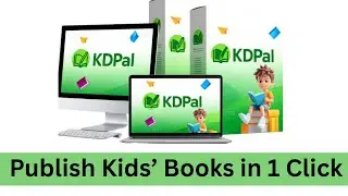 Publish Kids&rsquo; Books on Amazon in 1 Click with KDPal! (No Writing Needed)
