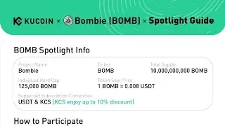 KuCoin 29th Spotlight Bombie (BOMB): How To Participate in Spotlight or Launchpad in KuCoin
