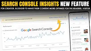 What is Search Console Insights? | What is the use of it? | Search console New Feature for Bloggers