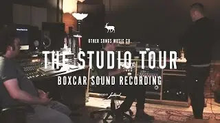 The Studio Tour - Boxcar Sound Recording (RECAP) - OtherSongsMusic.com