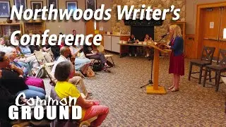 Common Ground 1612: Northwoods Writers Conference