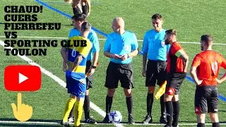 FOOTBALL GROSSE AMBIANCE LES BUTS ET RÉSUMÉ ! CUERS PIERREFEU U.S VS  SPORTING CLUB TOULON