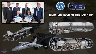 TEI and GE Signed Agreement for Turkish Light Attack Aircraft and F-16 Engine