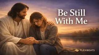 Be Still With Me | Soft Piano Worship Song for Quiet Time