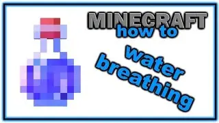 How To make water breathing potion