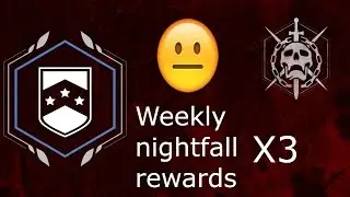 Worst Nightfall Rewards EVER!!! weekly nightfall rewards X3 - Destiny