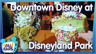 The Most FUN Things to Do at Disneyland's Downtown Disney!