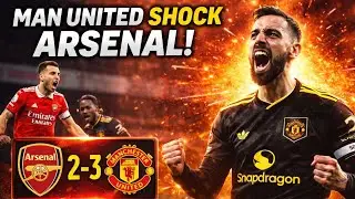 WHAT A WIN!!! 🏆UNITED SHOCK ARSENAL! 😱 INSANE 3&ndash;2 COMEBACK | Highlights&rdquo;