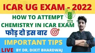 How To Attempt Chemistry In ICAR Exam ?. Get 150+ | Icar exam strategy 2023 | Inspiring Agricon tech
