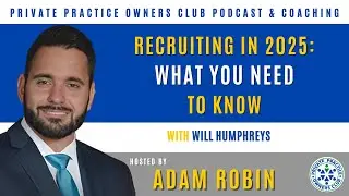 Recruiting in 2025: What You Need To Know with Will Humphreys