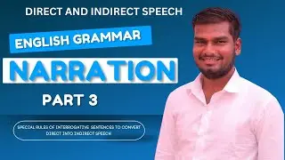 Narration in English Grammar | Interrogative Sentences Rules | Part 3 | Jayesh Jain