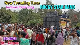 New Trending Tunu || Aadivasi Timli || Rocky Star Band || At:- Zarpan 31/1/2026 ||