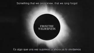 Architects - From The Wilderness (Lyrics/Sub Espa&ntilde;ol)