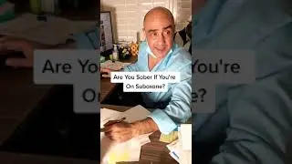 Are You Sober on Suboxone?