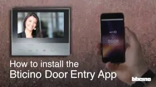 How to install the Bticino Door Entry App