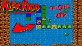 Todos os GLITCHES e BUGS do ALEX KIDD