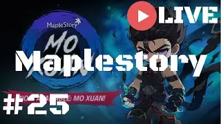 🔴[Live] Maplestory (Reboot) #25 - ตัวใหม่มา Mo Xuan