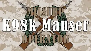 Оператор Milsurp: K98k Mauser