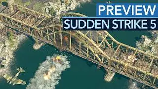 Die gro&szlig;en Panzer-Schlachten sind zur&uuml;ck und wir zeigen das Gameplay! - Vorschau zu Sudden Strike 5
