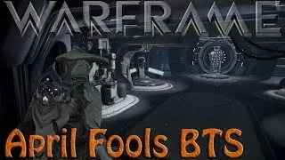 Warframe - April Fools BTS