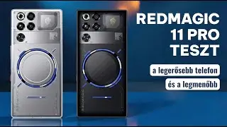 A legerősebb &eacute;s legmenőbb telefon 😍 REDMAGIC 11 Pro teszt